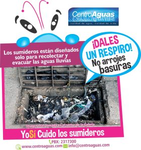 Cuida los sumideros ¡Dales un respiro! no arrojes basura