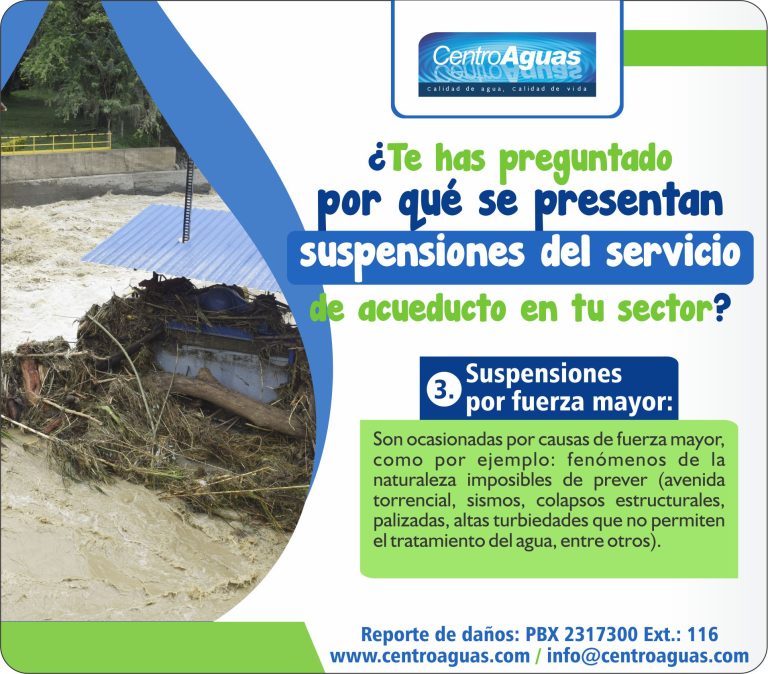 Conoce sobre las suspensiones por fuerza mayor como: avenidas torrenciales, altas turbiedades, palizadas, entre otros