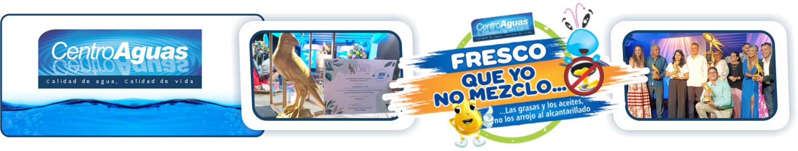 CENTROAGUAS recibe Halcón de Oro en la categoría Empresarial Diseño con dos imágenes de la entrega del premio y el logo de la campaña ganadora