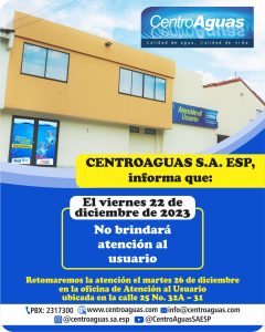 Centroaguas No brindará atención al usuario el viernes 22 de diciembre de 2023