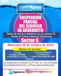 Suspensión parcial del servicio de acueducto del sector 6