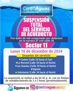 Suspensión total del servicio de acueducto del sector 11