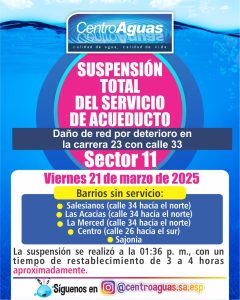 Suspensión total del servicio de acueducto del sector 11