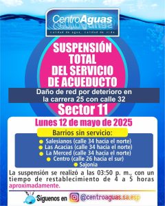 Suspensión total del servicio de acueducto del sector 11