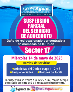 Suspensión parcial del servicio de acueducto del sector 17