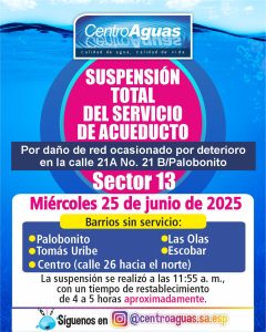 Suspensión total del servicio de acueducto del sector 13