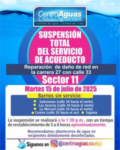 Suspensión total del servicio de acueducto en el sector 11