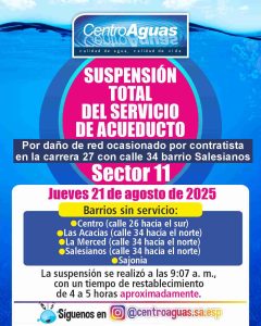 Suspensión total del servicio de acueducto del sector 11