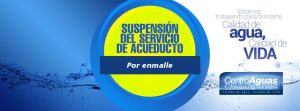 Diseño suspensión del servicio de acueducto por enmalle