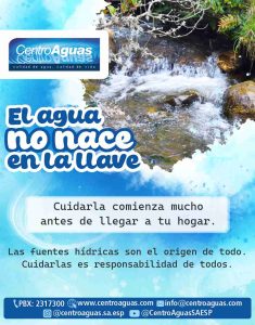 Las fuentes hídricas son el origen de todo.